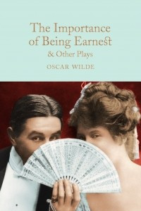 Книга The Importance of Being Earnest & Other Plays