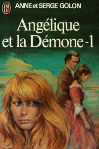 Книга Angélique et la démone. Tome 1