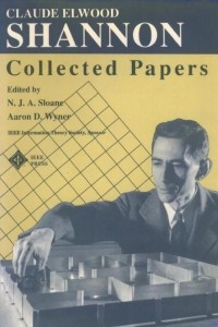 Книга Claude Elwood Shannon: Collected Papers