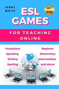 Книга ESL GAMES. FOR TEACHING ONLINE
