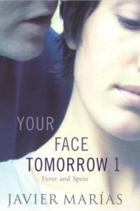 Книга Your Face Tomorrow: Fever and Spear v. 1