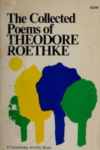 Книга The Collected Poems of Theodore Roethke