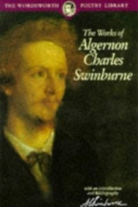 Книга The Works of Algernon Charles Swinburne