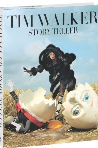 Книга Tim Walker: Story Teller