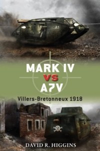 Книга Mark IV Vs A7V: Villers-Bretonneux 1918