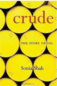 Книга Crude: The Story of Oil