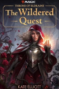 Книга Throne of Eldraine: The Wildered Quest