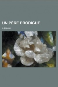 Книга Un Pere Prodigue