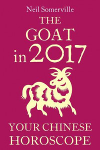 Книга The Goat in 2017: Your Chinese Horoscope
