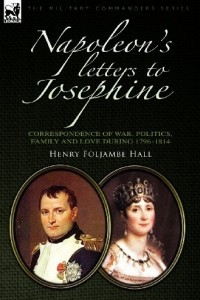 Книга Napoleon's letters to Josephine