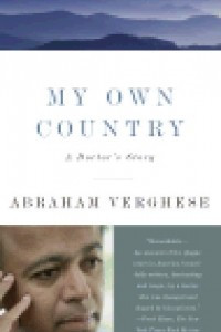 Книга My Own Country: A Doctor's Story