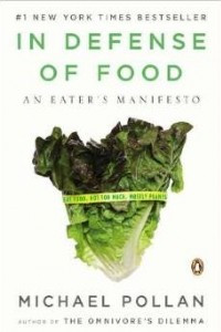 Книга In Defense of Food: An Eater's Manifesto