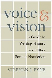 Книга Voice and Vision – A Guide to Writing History and Other Serious Nonfiction
