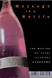Книга Message in a Bottle : The Making of Fetal Alcohol Syndrome,