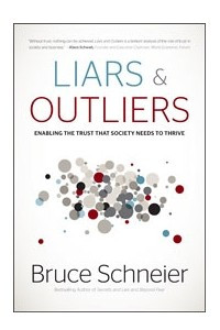 Книга Liars and Outliers:  Enabling the Trust that Society Needs to Thrive