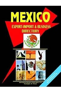 Книга Mexico Export-Import and Business Directory