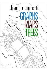 Книга Graphs, Maps, Trees: Abstract Models for a Literary History