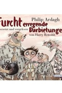 Книга Furcht erregende Darbietungen -  Horbuch