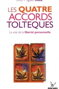 Книга Les Quatre Accords Tolteques
