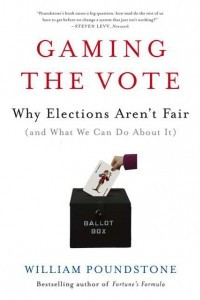 Книга Gaming the Vote: Why Elections Aren't Fair (and What We Can Do About It)