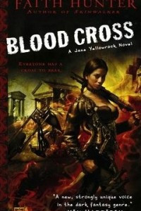 Книга Blood Cross (Jane Yellowrock, Book 2)