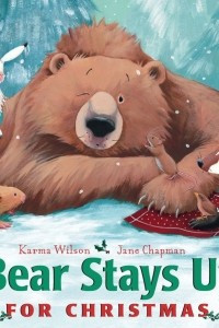 Книга Bear stays up for Christmas