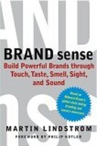 Книга Brand Sense: Build Powerful Brands through Touch, Taste, Smell, Sight, and Sound