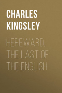 Книга Hereward, the Last of the English