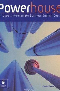 Книга Powerhouse: An Upper Intermediate Business Course