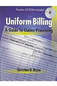 Книга Uniform Billing: A Guide to Claims Processing