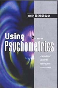 Книга Using Psychometrics: A Practical Guide to Testing and Assessment