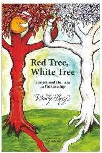 Книга Red Tree, White Tree: Faeries and Humans in Partnership