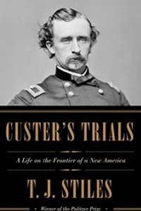 Книга Custer's Trials: A Life on the Frontier of a New America