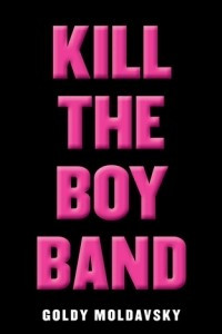 Книга Kill the Boy Band