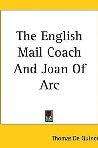 Книга Joan of Arc and The English Mail-Coach