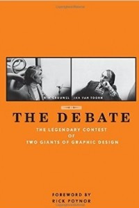Книга Debate: The Legendary Contest of Two Giants of Graphic Design