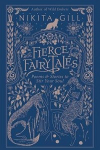 Книга Fierce Fairytales: Poems and Stories to Stir Your Soul