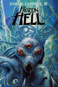 Книга Frozen Hell: The Book That Inspired ?The Thing?