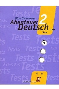 Книга Abenteuer Deutsch 2: Tests / Немецкий язык. С немецким за приключениями 2. Сборник проверочных заданий. 6 класс