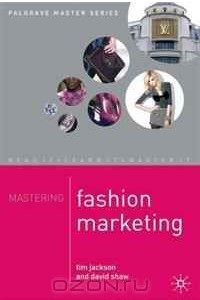 Книга Mastering Fashion Marketing