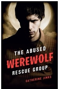 Книга The Abused Werewolf Rescue Group