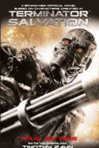 Книга Terminator Salvation: Trial by Fire