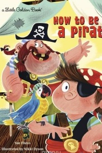 Книга How to Be a Pirate