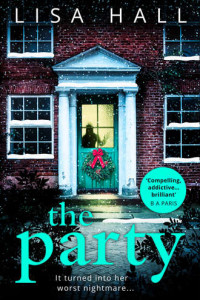 Книга The Party: The gripping new psychological thriller from the bestseller Lisa Hall