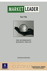 Книга Market Leader: Pre-Intermediate Business English Test File