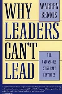 Книга Why Leaders Can't Lead : The Unconscious Conspiracy Continues