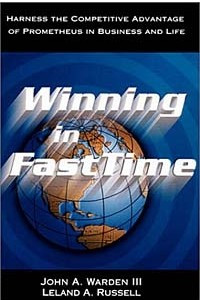 Книга Winning in FastTime: Harness the Competitive Advantage of Prometheus in Business and Life