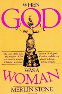 Книга When God Was a Woman
