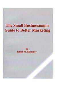 Книга The Small Businessman's Guide to Better Marketing