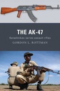 Книга The AK-47: Kalashnikov-series Assault Rifles